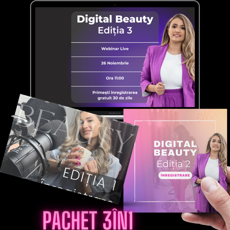Pachet Digital Beauty Ediția 1 + 2 + 3 + 4 + 5 Înregistrare